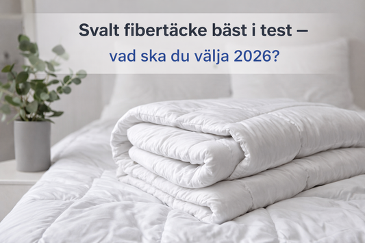 Svalt fibertäcke bäst i test – vad ska du välja 2026?